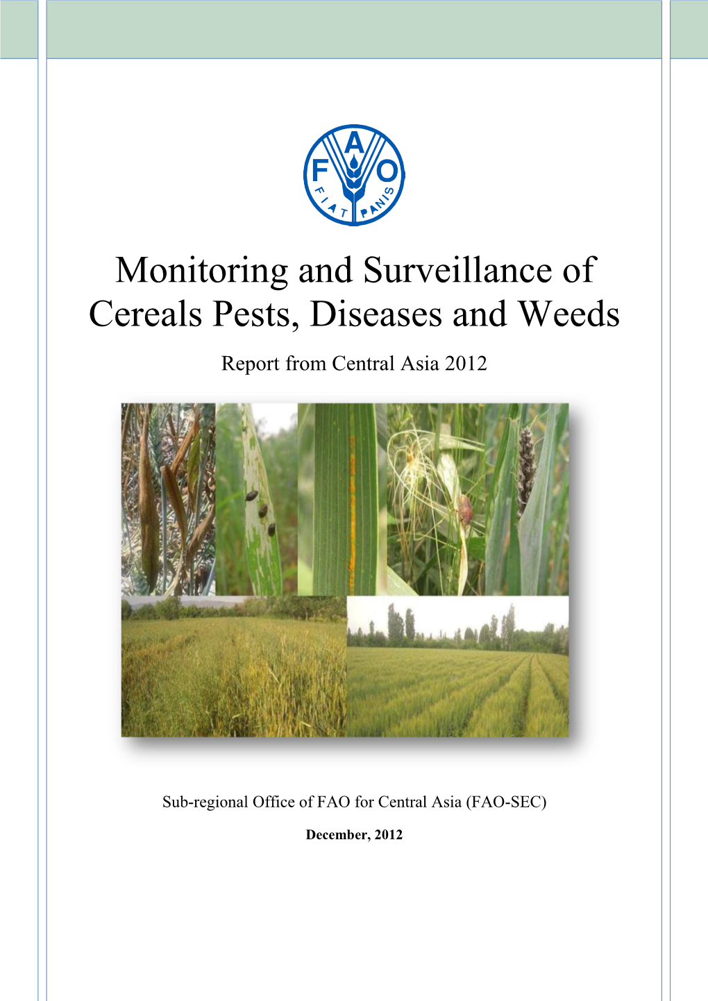 Monitoring and Surveillance of Cereals Pests, Diseases and Weeds