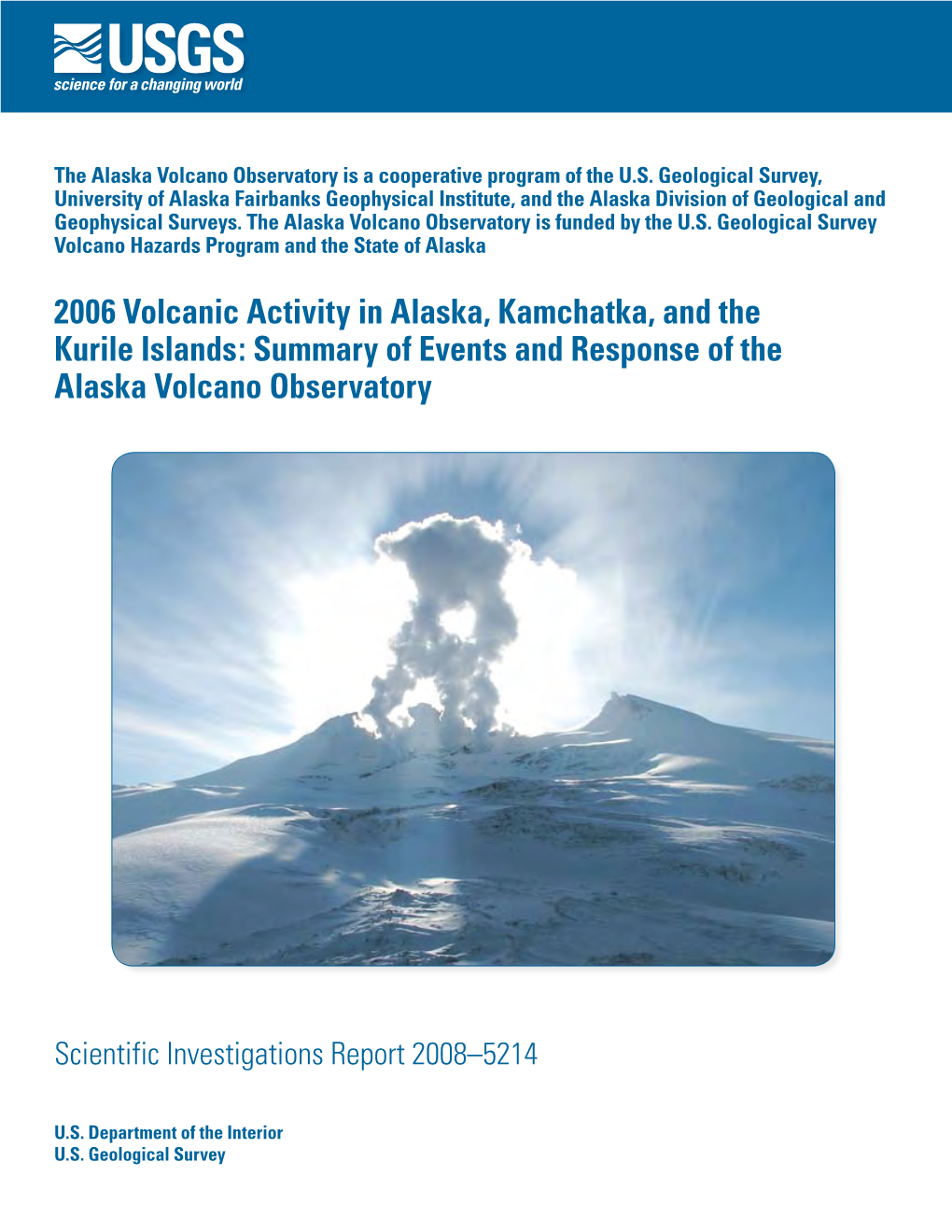 2006 Volcanic Activity in Alaska, Kamchatka, and the Kurile Islands: Summary of Events and Response of the Alaska Volcano Observatory