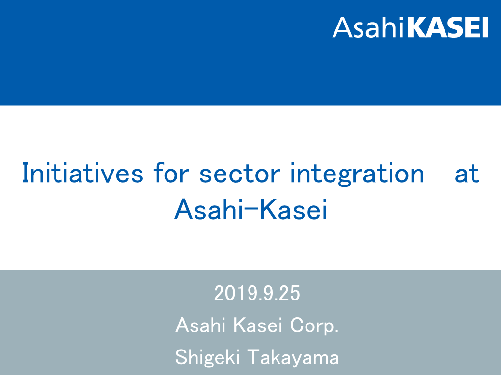 Initiatives for Sector Integration at Asahi-Kasei