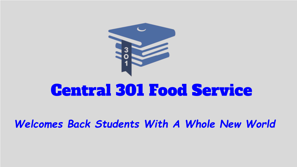 Central 301 Food Service