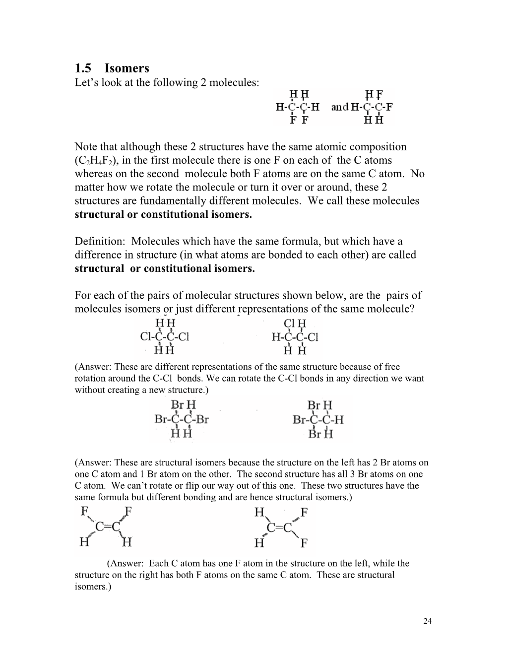 1.5 Isomers Let’S Look at the Following 2 Molecules