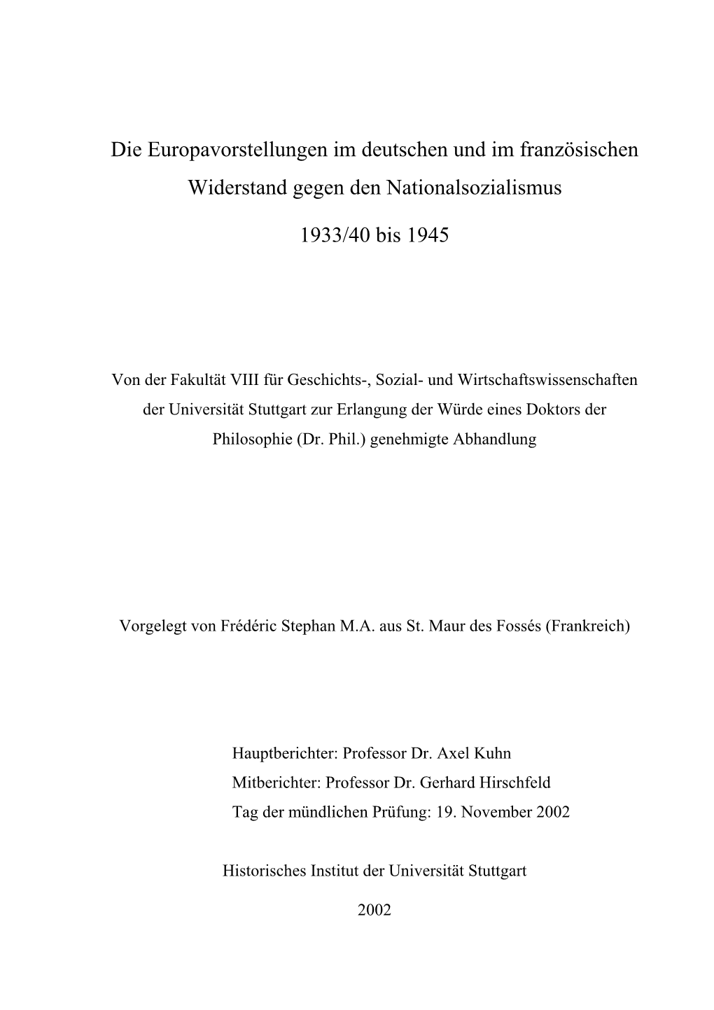 Die Europavorstellungen Im Deutschen Und Im Französischen Widerstand Gegen Den Nationalsozialismus