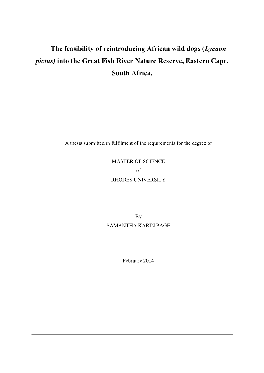 The Feasibility of Reintroducing African Wild Dogs (Lycaon Pictus) Into the Great Fish River Nature Reserve, Eastern Cape, South Africa