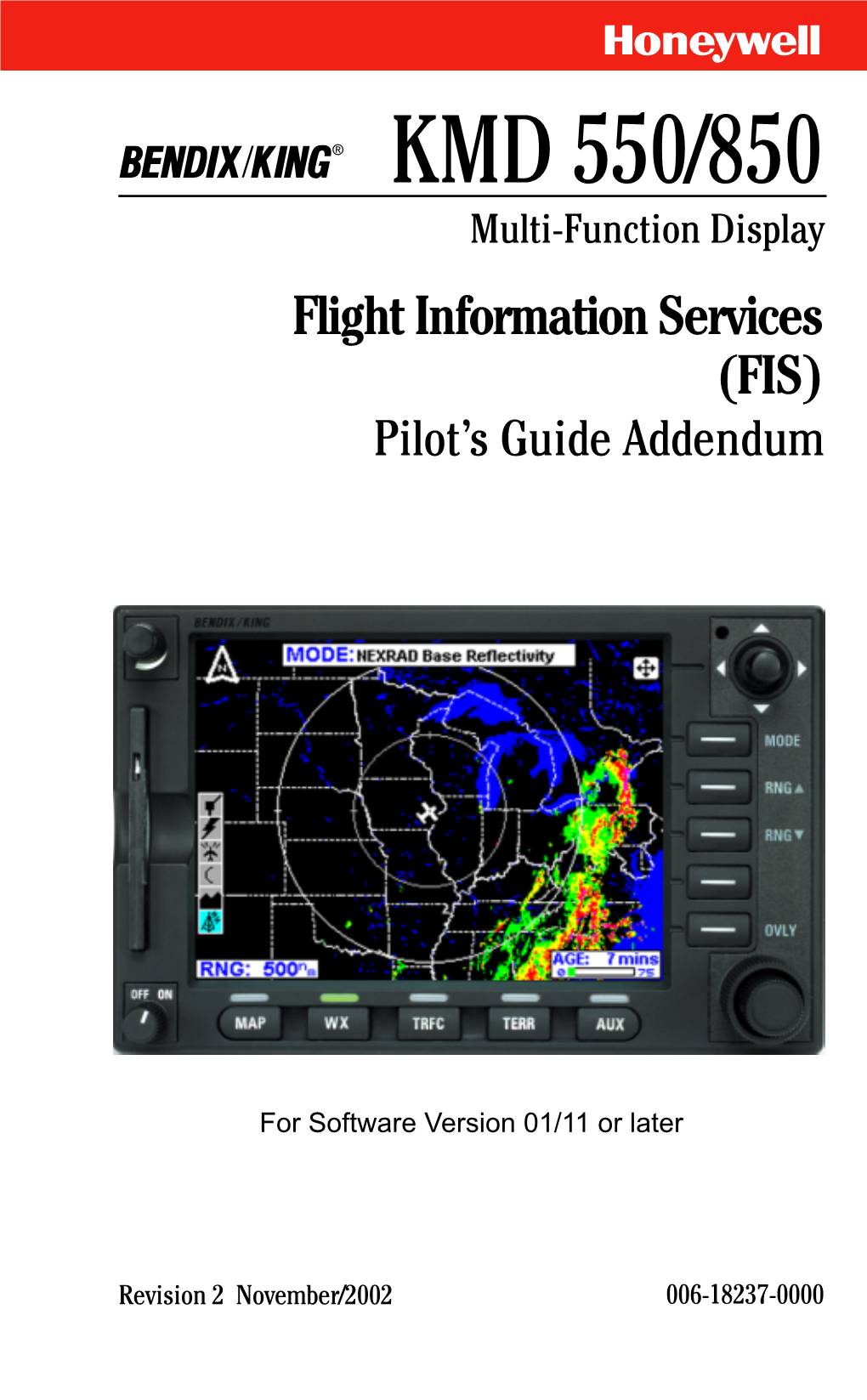 KMD 550/850 FIS Cover R2 11/21/02 5:33 PM Page 1 N B KMD 550/850 Multi-Function Display Flight Information Services (FIS) Pilot’S Guide Addendum