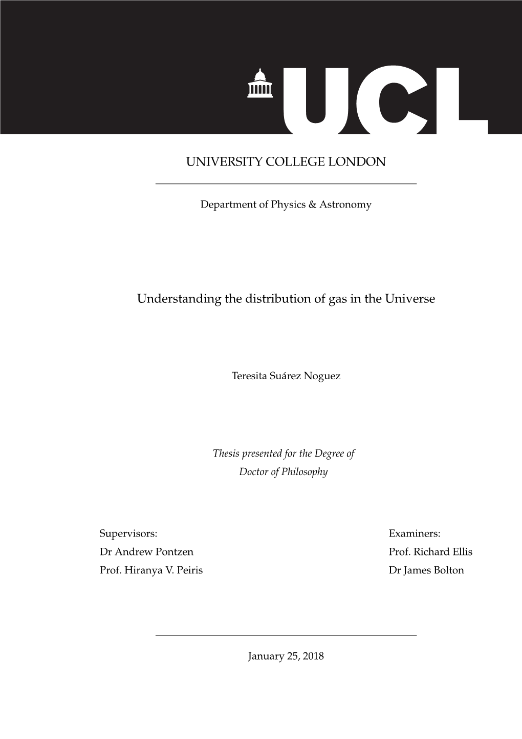 UNIVERSITY COLLEGE LONDON Understanding the Distribution Of