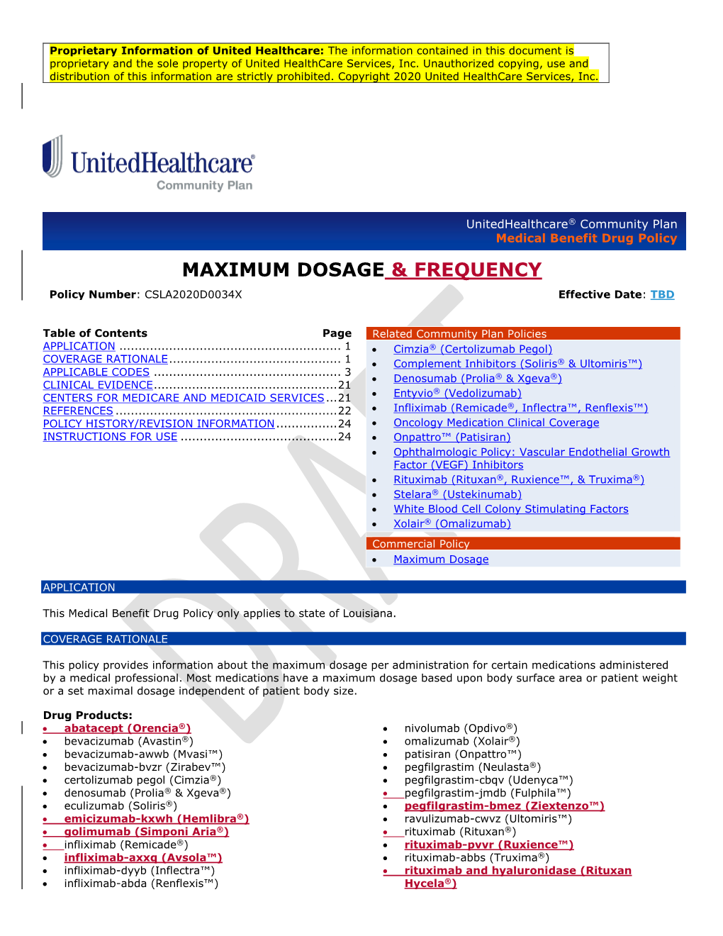 MAXIMUM DOSAGE & FREQUENCY Policy Number: CSLA2020D0034X Effective Date: TBD