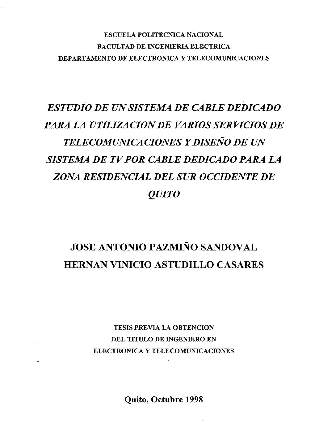 Estudio De Un Sistema De Cable Dedicado Para La Utilización De Varios Servicios De Telecomunicaciones Y Diseño De Un Sistema D