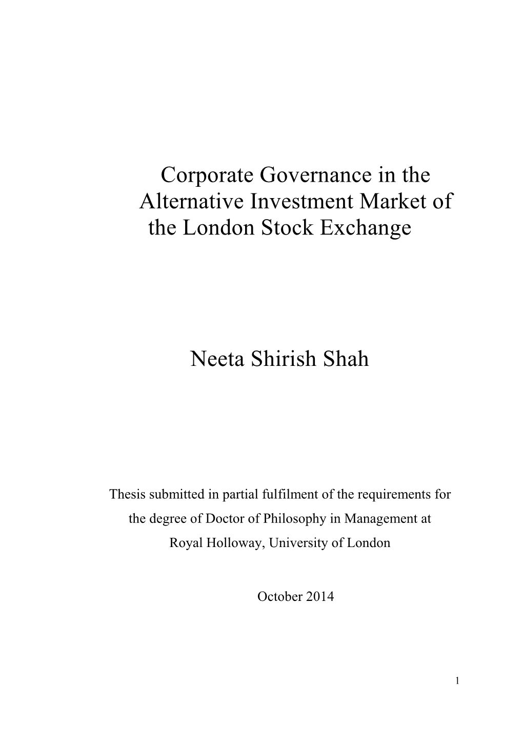 Corporate Governance in the Alternative Investment Market of the London Stock Exchange Neeta Shirish Shah