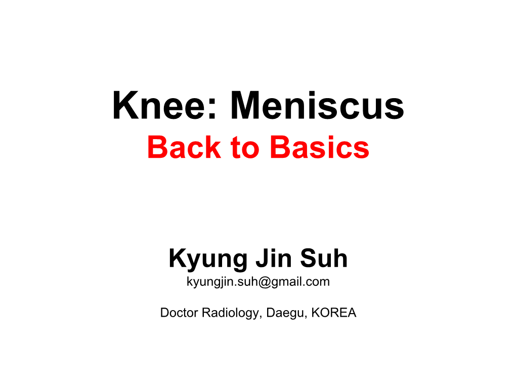 Knee: Meniscus