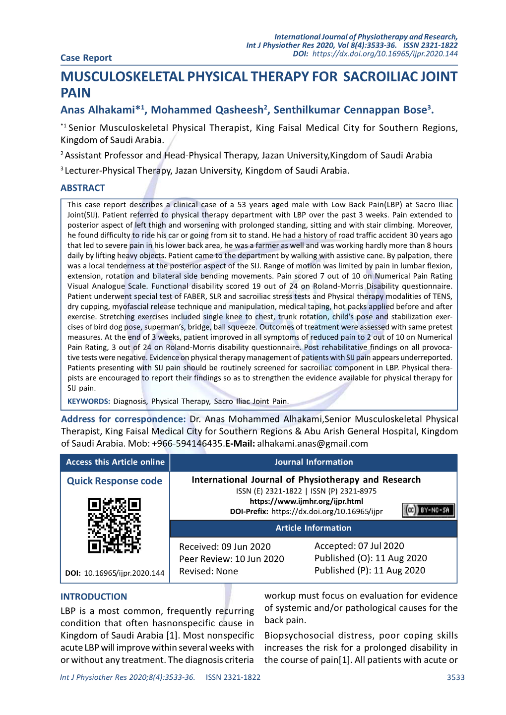 MUSCULOSKELETAL PHYSICAL THERAPY for SACROILIAC JOINT PAIN Anas Alhakami*1, Mohammed Qasheesh2, Senthilkumar Cennappan Bose3