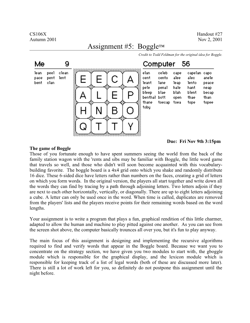 Credit to Todd Feldman for the Original Idea for Boggle