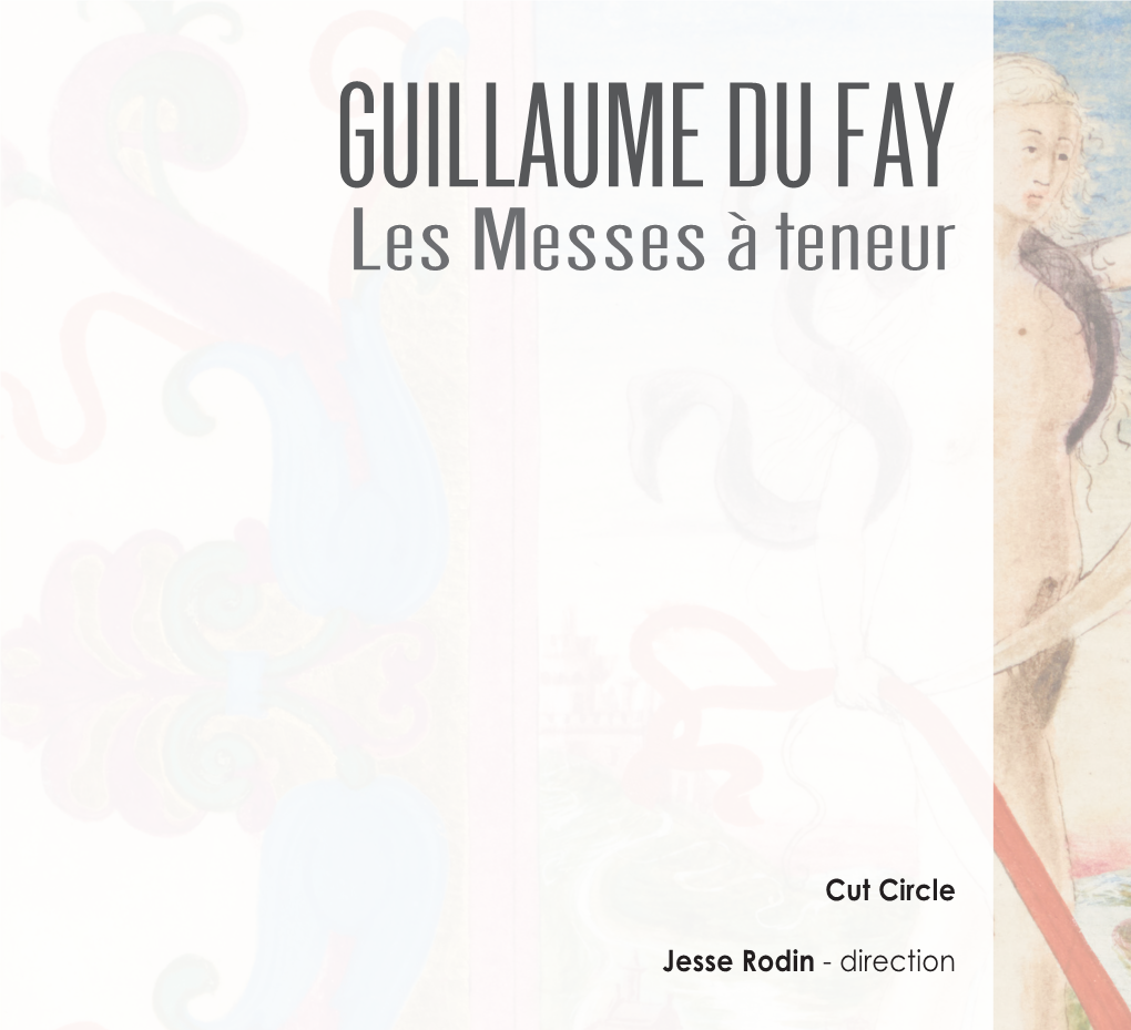 Guillaume Du Fay Les Messes À Teneur