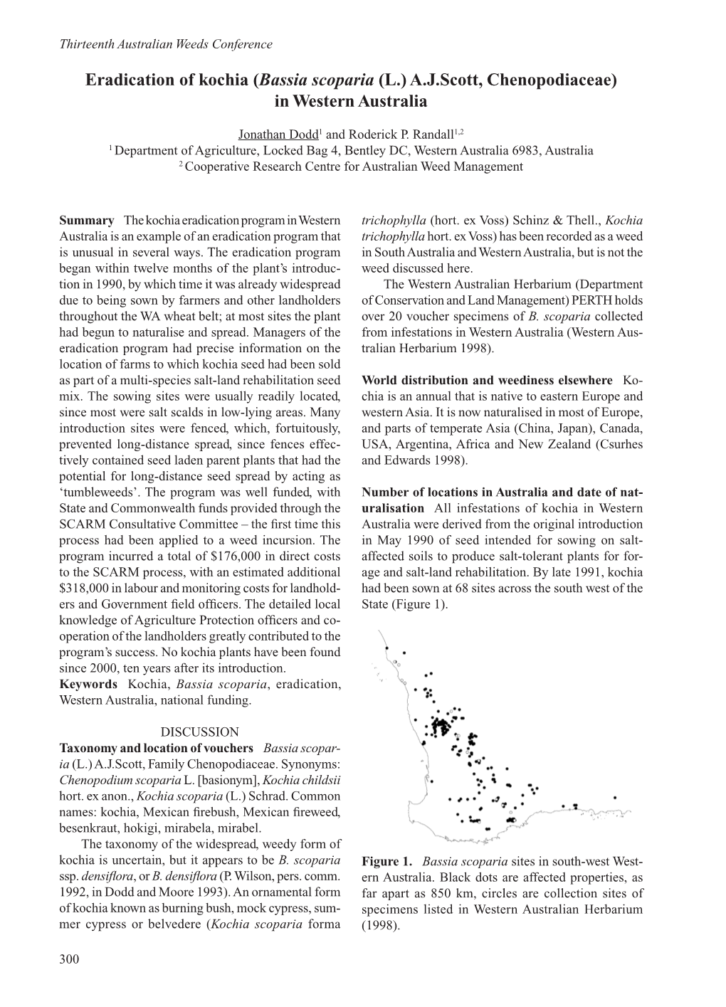 Eradication of Kochia (Bassia Scoparia (L.) Ajscott, Chenopodiaceae)