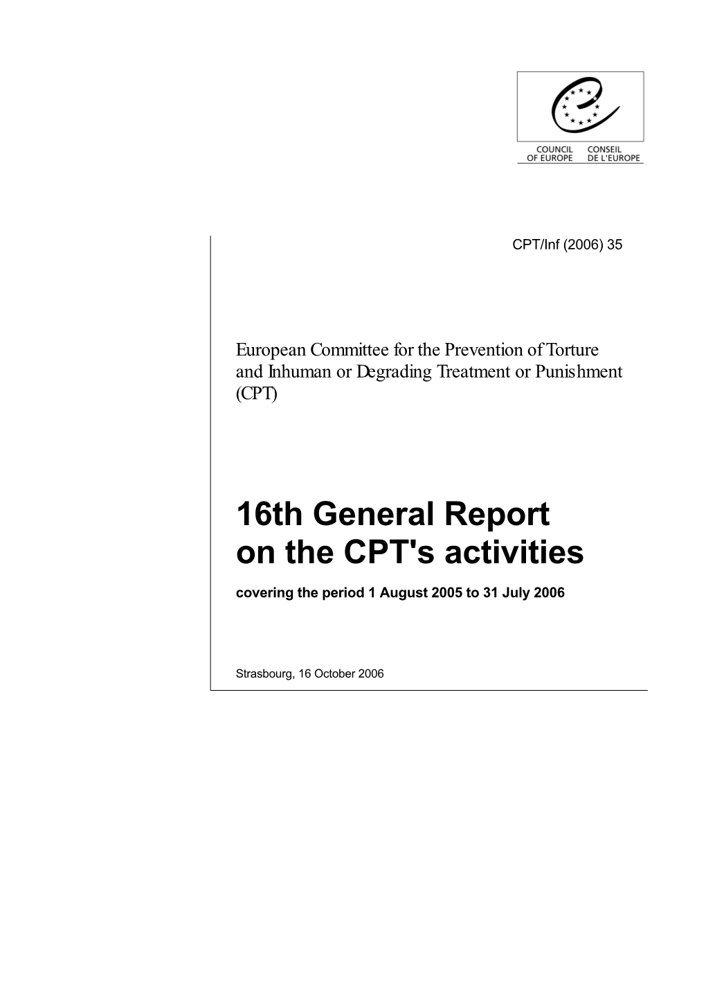 16Th General Report on the CPT's Activities Covering the Period 1 August 2005 to 31 July 2006