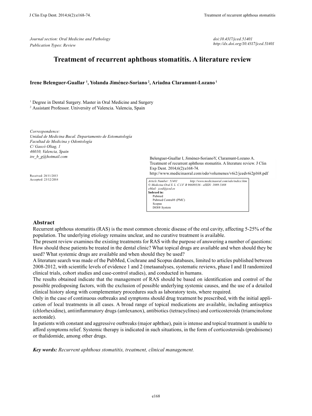 Treatment of Recurrent Aphthous Stomatitis. a Literature Review