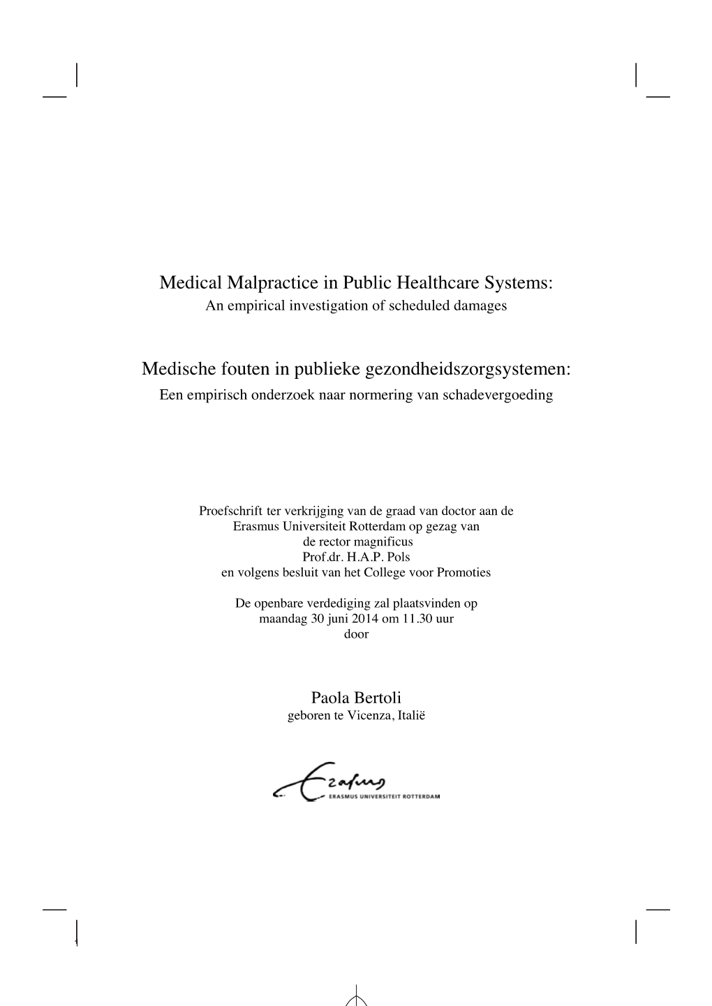 Medical Malpractice in Public Healthcare Systems: an Empirical Investigation of Scheduled Damages