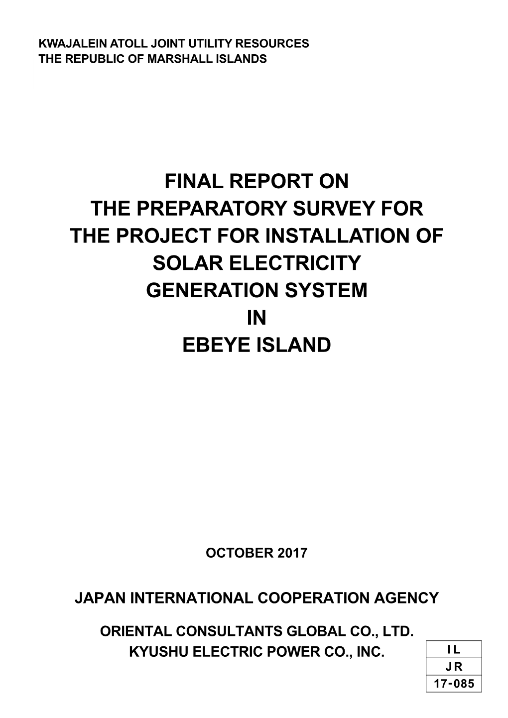 Final Report on the Preparatory Survey for the Project for Installation of Solar Electricity Generation System in Ebeye Island