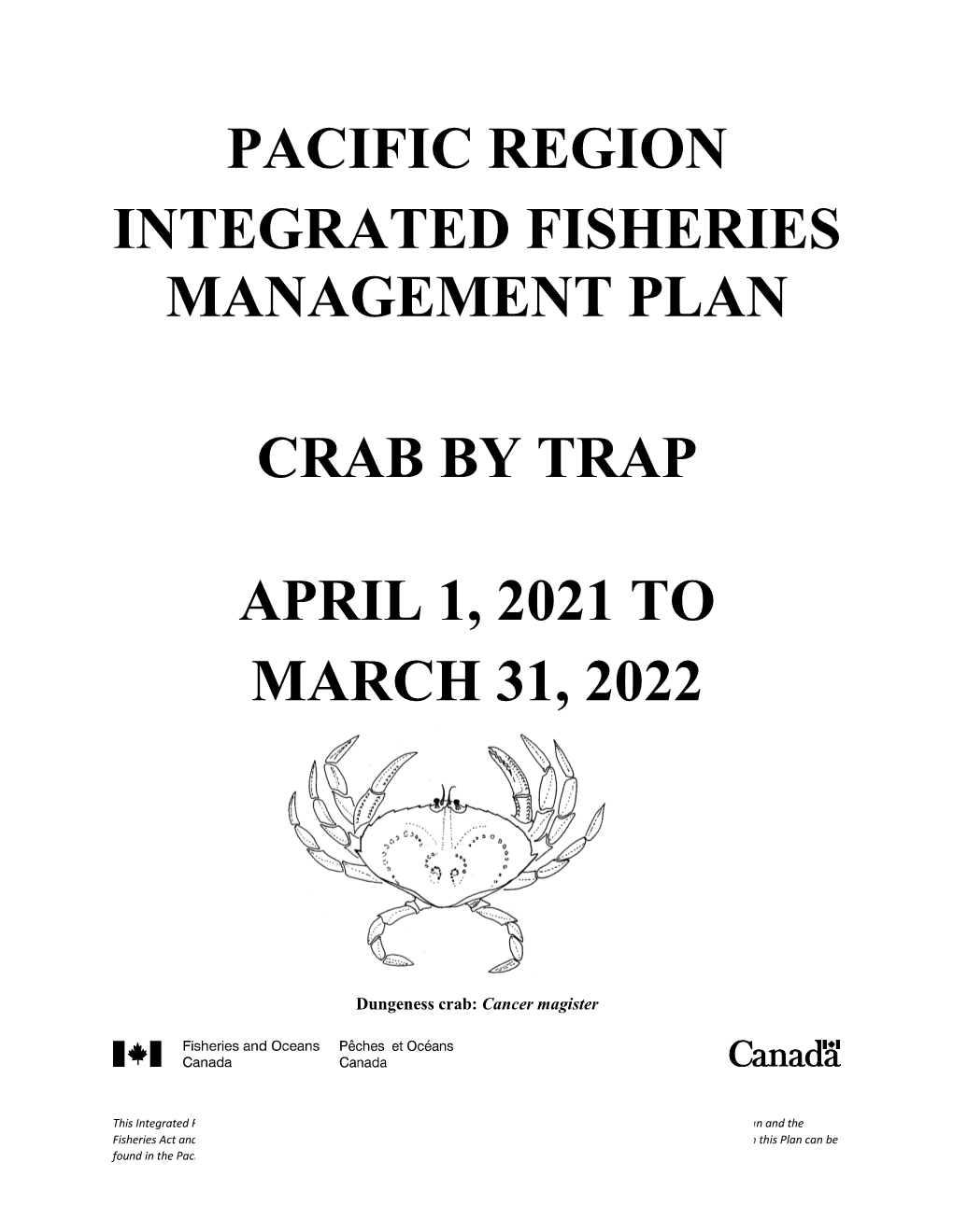 Pacific Region Integrated Fisheries Management Plan, Crab by Trap, April 1, 2021 to March 31, 2022