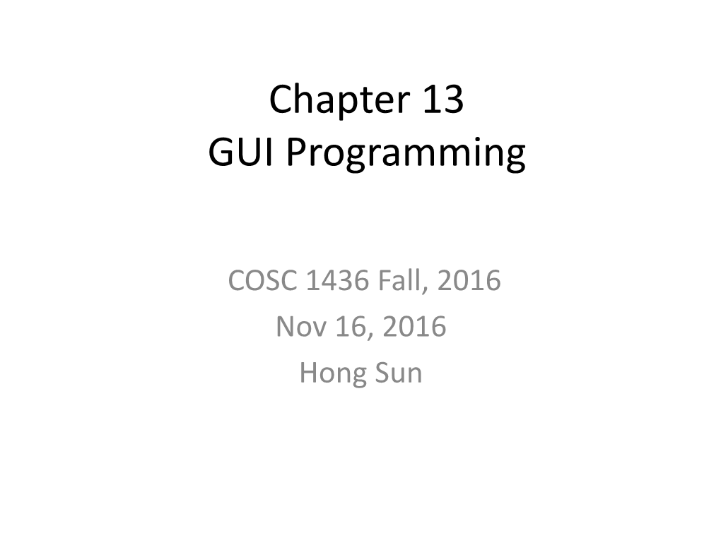 Chapter 13 GUI Programming