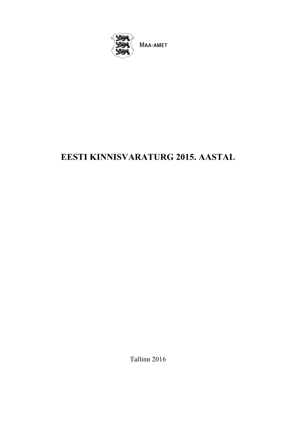Eesti Kinnisvaraturg 2015. Aastal