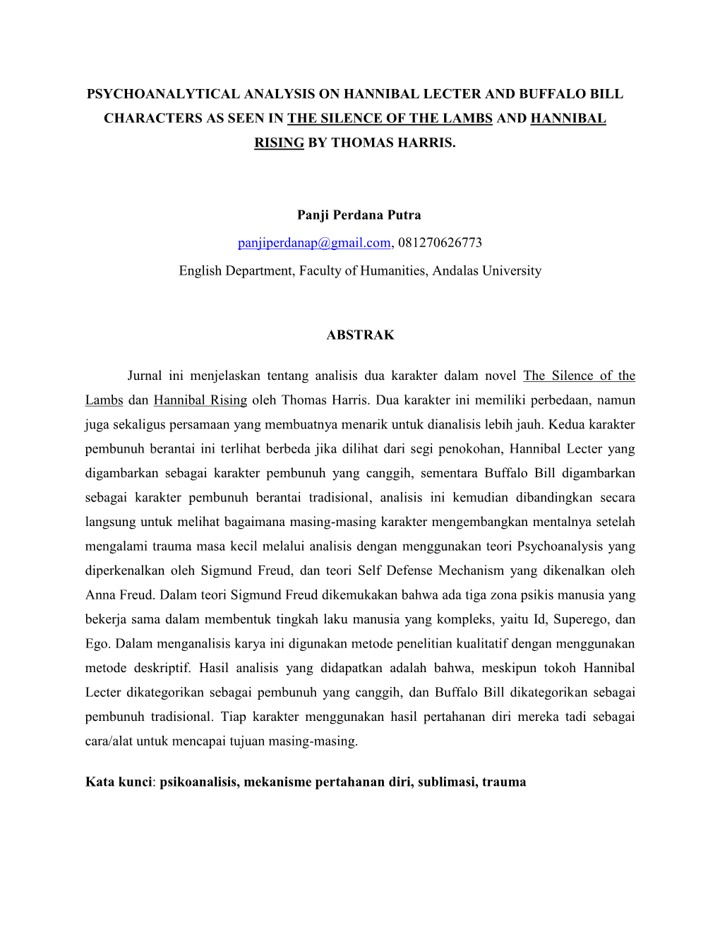 Psychoanalytical Analysis on Hannibal Lecter and Buffalo Bill Characters As Seen in the Silence of the Lambs and Hannibal Rising by Thomas Harris