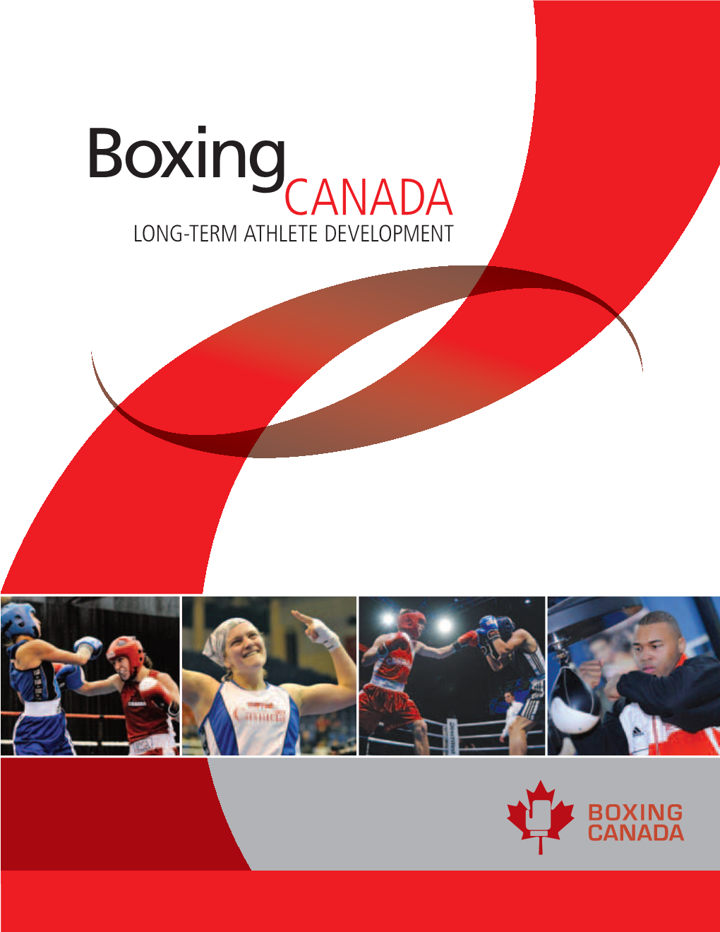 Boxing CANADA LONG-TERM ATHLETE DEVELOPMENT