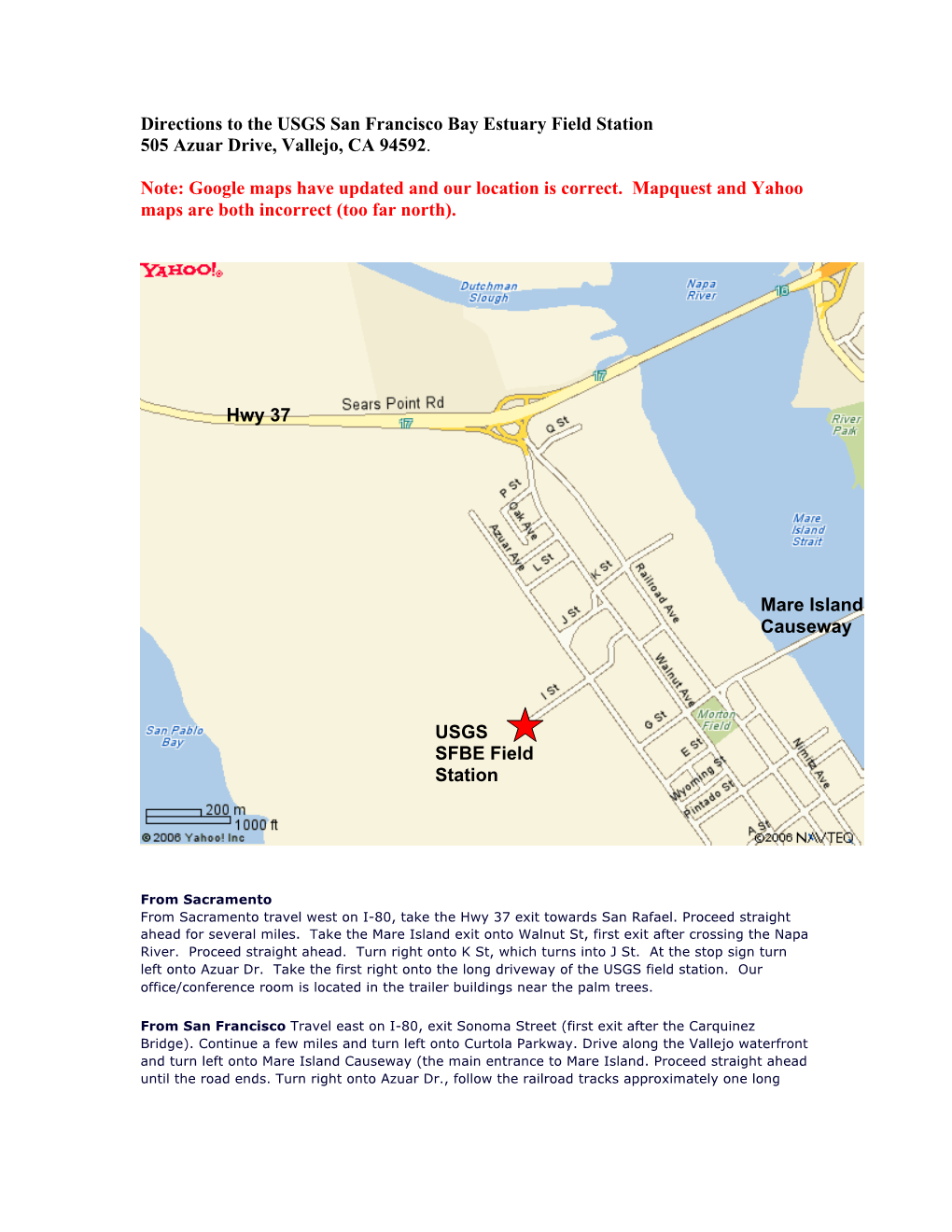 Directions to the USGS San Francisco Bay Estuary Field Station 505 Azuar Drive, Vallejo, CA 94592