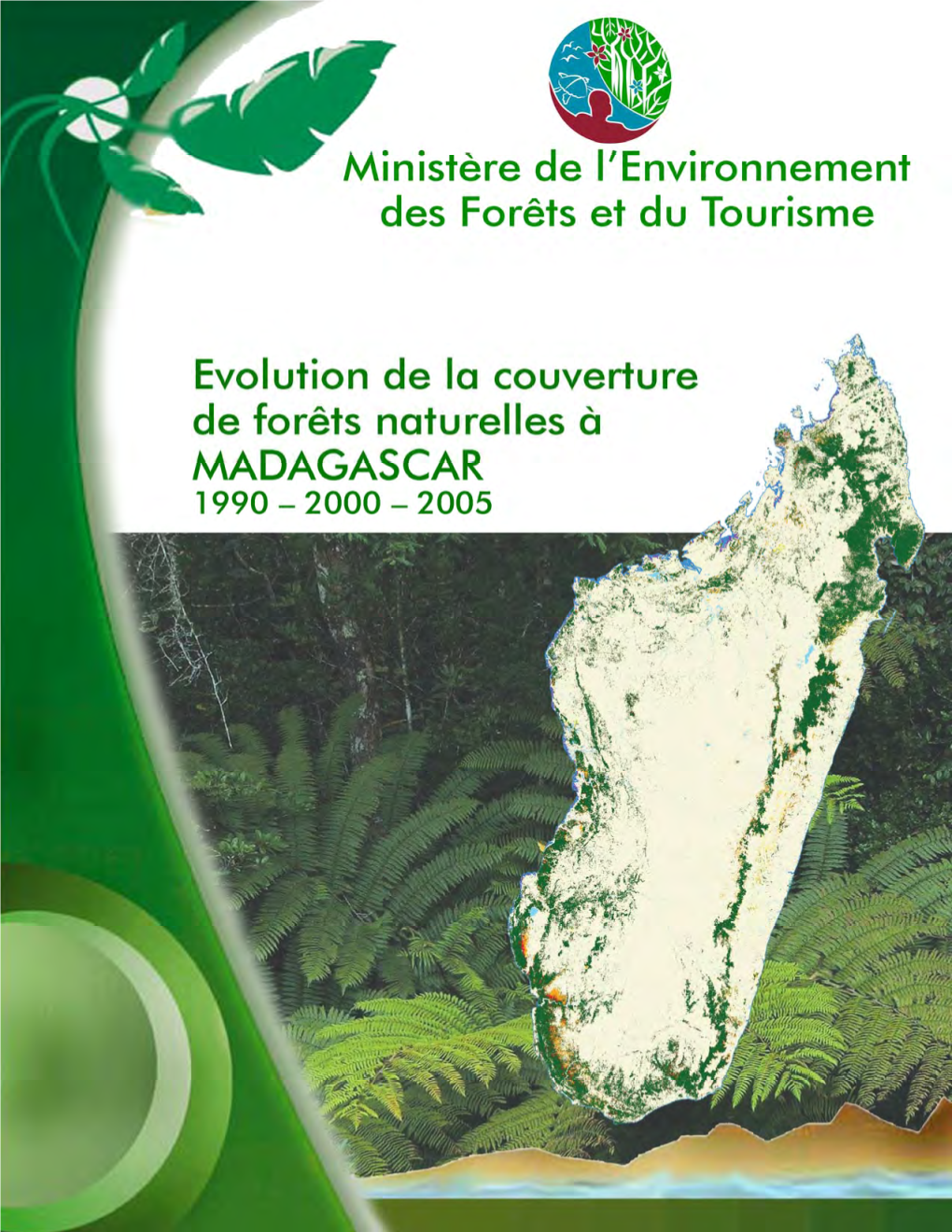 Evolution De La Couverture De Forets Naturelles a Madagascar