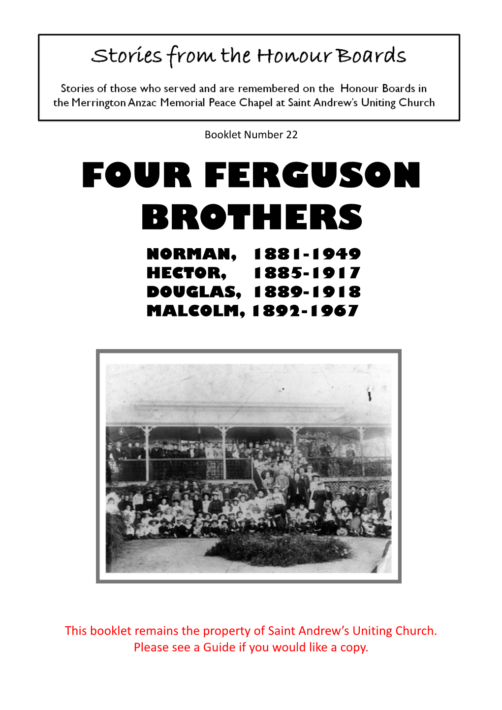 Four Ferguson Brothers Norman, 1881-1949 Hector, 1885-1917 Douglas, 1889-1918 Malcolm, 1892-1967