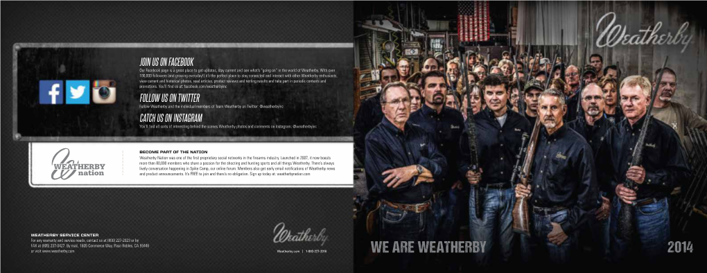 WE ARE WEATHERBY 2014 You’Ll Be Seeing and Hearing That Phrase Quite a Bit in the Coming Year