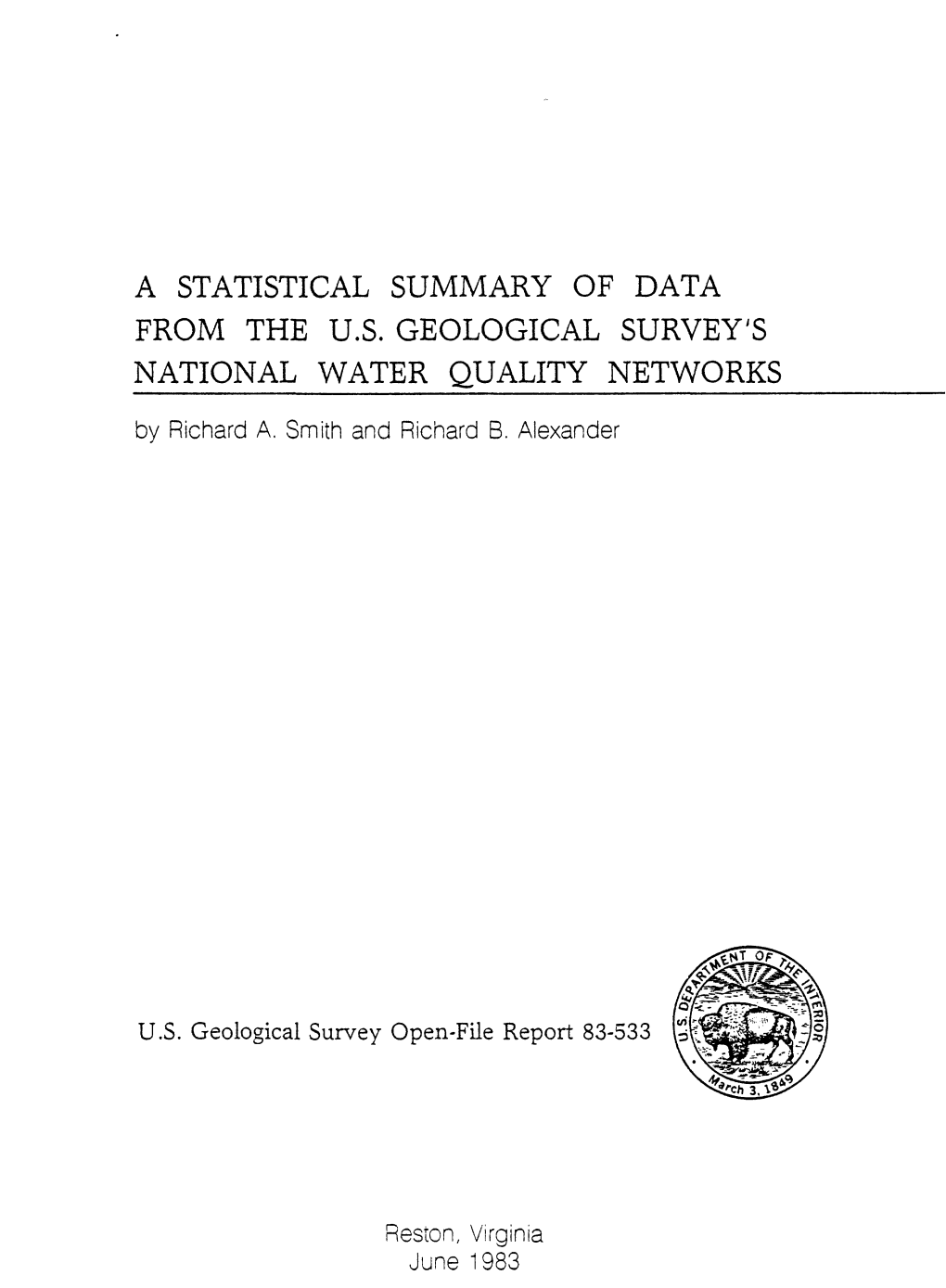 A STATISTICAL SUMMARY of DATA from the U.S. GEOLOGICAL SURVEY's NATIONAL WATER QUALITY NETWORKS by Richard A