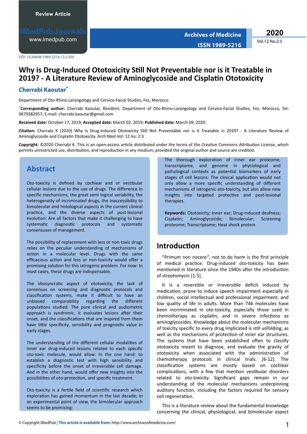 Why Is Drug-Induced Ototoxicity Still Not Preventable Nor Is It Treatable in 2019? - a Literature Review of Aminoglycoside and Cisplatin Ototoxicity Cherrabi Kaoutar*