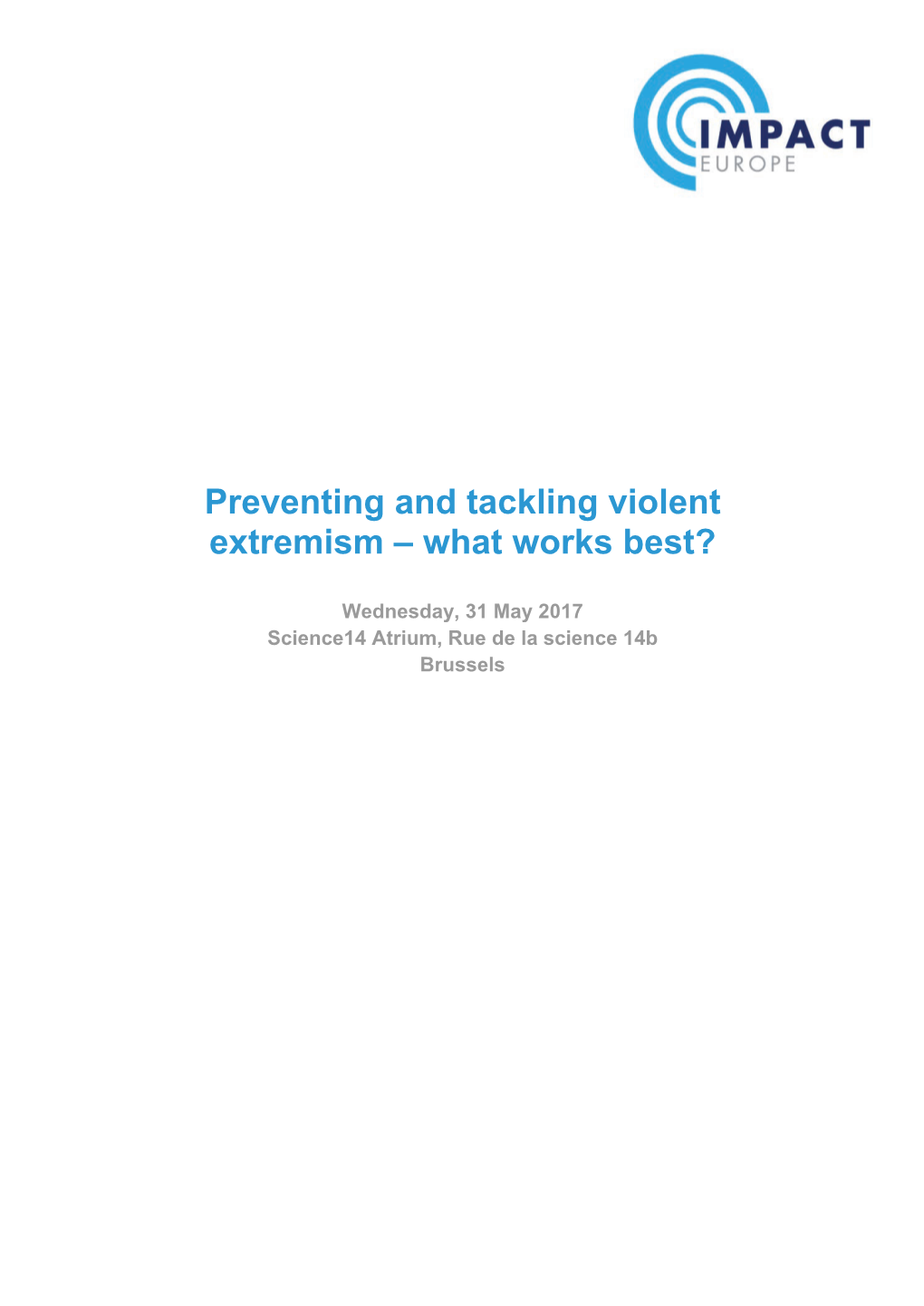 Preventing and Tackling Violent Extremism – What Works Best?