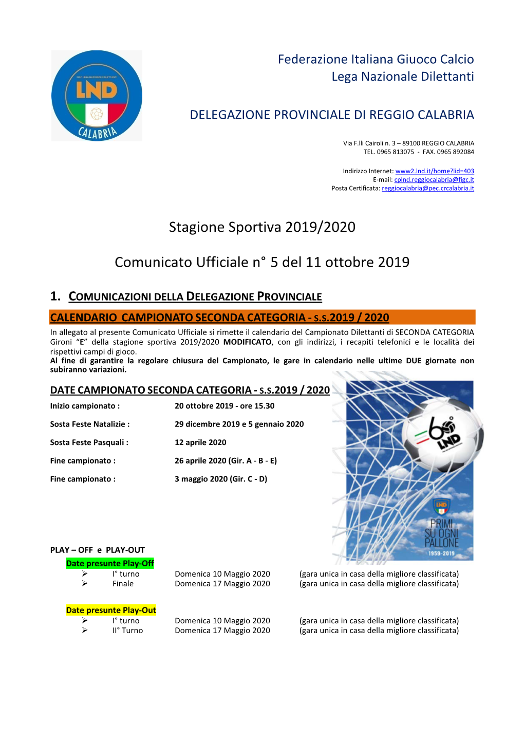 Stagione Sportiva 2019/2020 Comunicato Ufficiale N° 5 Del 11