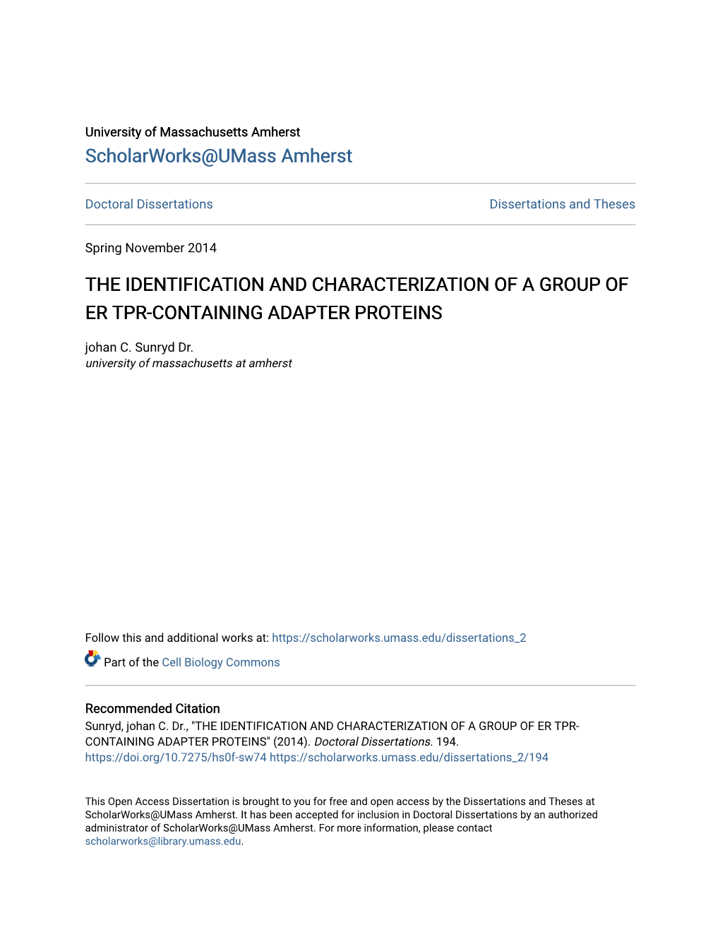 THE IDENTIFICATION and CHARACTERIZATION of a GROUP of ER TPR-CONTAINING ADAPTER PROTEINS Johan C