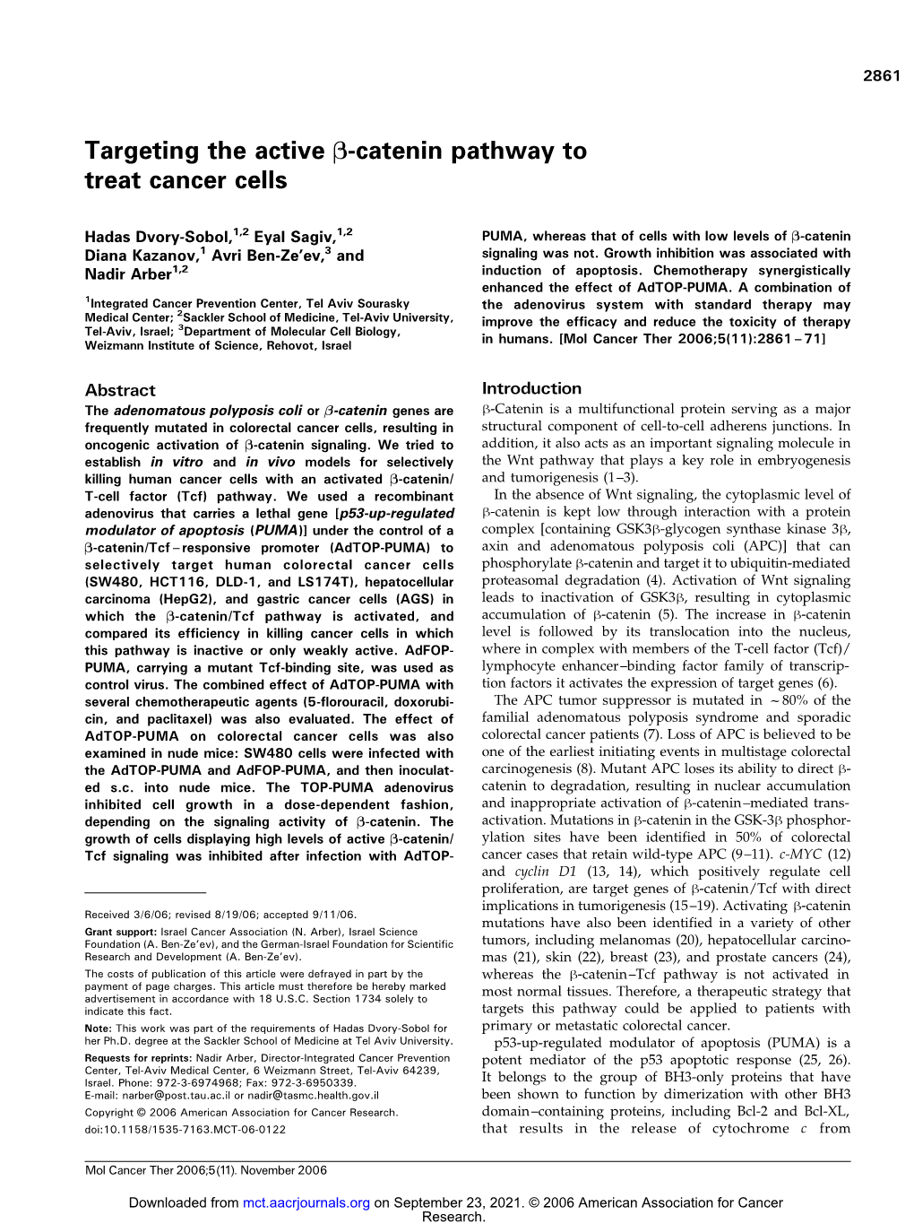 Targeting the Active B-Catenin Pathway to Treat Cancer Cells