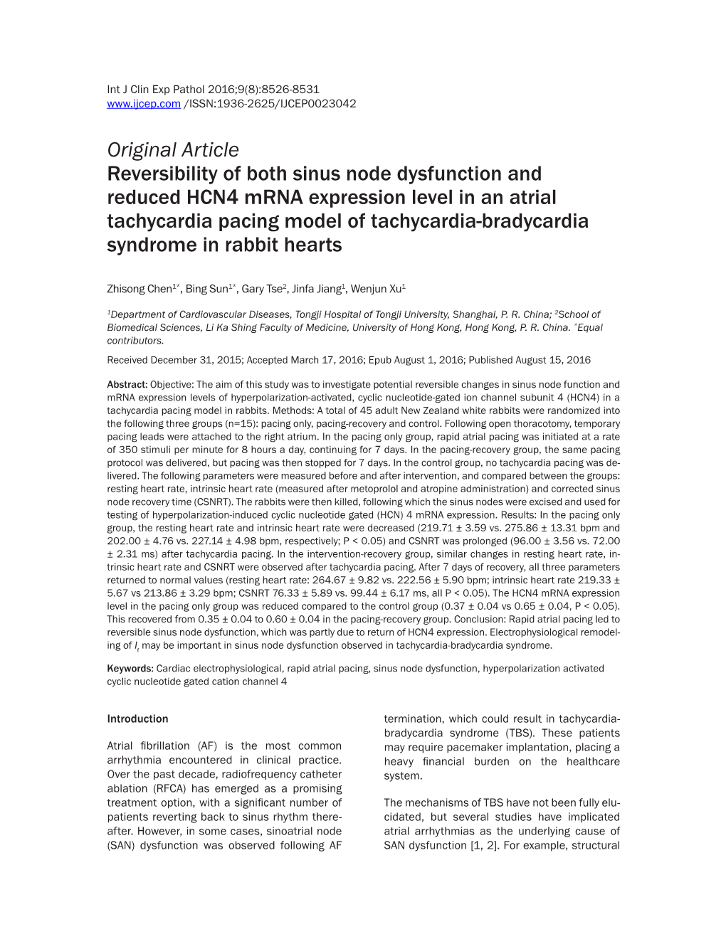 Original Article Reversibility of Both Sinus Node Dysfunction and Reduced HCN4 Mrna Expression Level in an Atrial Tachycardia