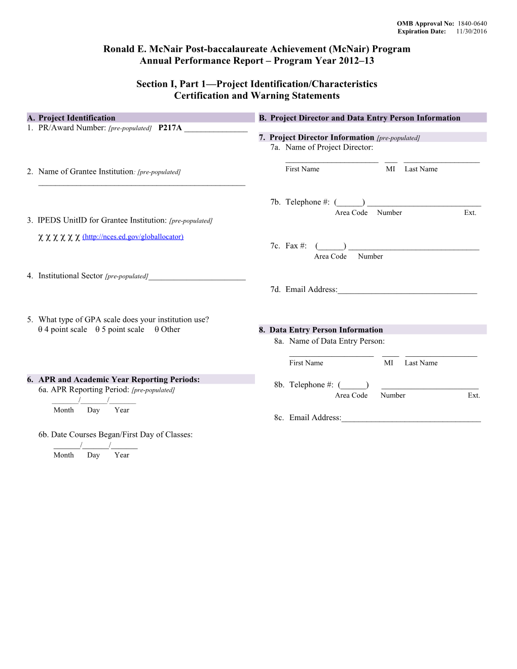 2012-2013 Annual Performance Report Sections I and II for the Ronald E. Mcnair Program (MS Word)