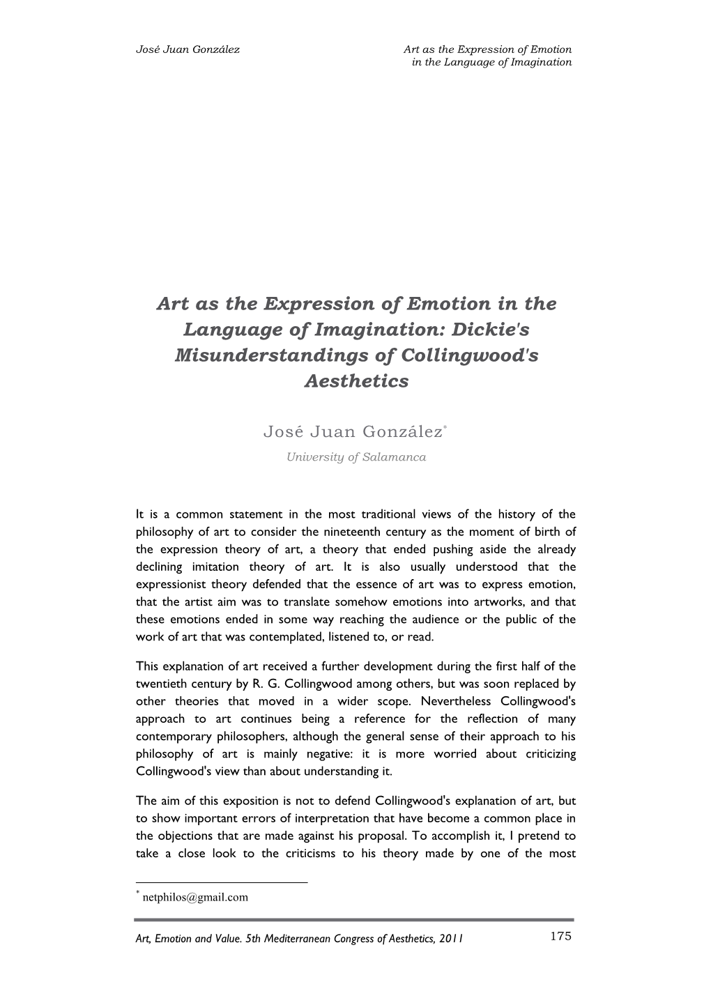 Art As the Expression of Emotion in the Language of Imagination: Dickie's Misunderstandings of Collingwood's Aesthetics