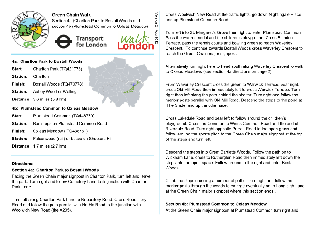 Green Chain Walk Cross Woolwich New Road at the Traffic Lights, Go Down Nightingale Place Section 4A (Charlton Park to Bostall Woods and and up Plumstead Common Road