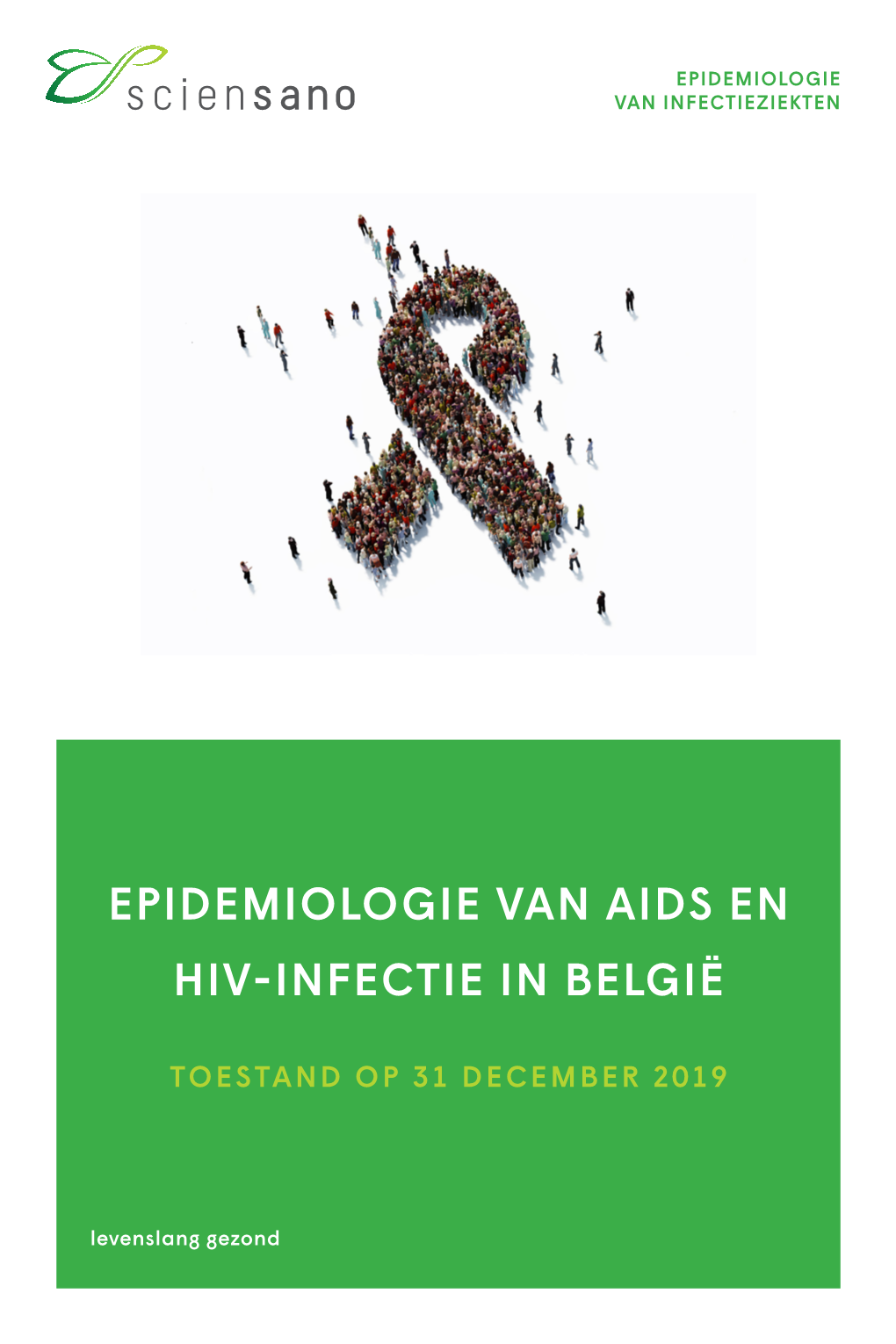 Epidemiologie Van Aids En Hiv-Infectie in België