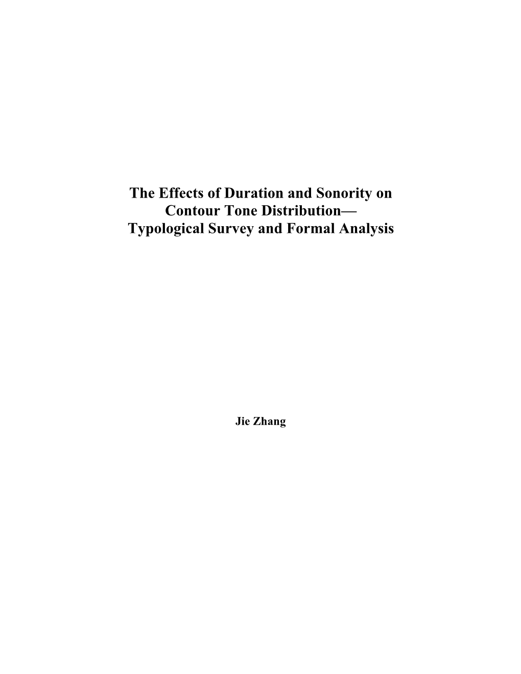 The Effects of Duration and Sonority on Contour Tone Distribution— Typological Survey and Formal Analysis