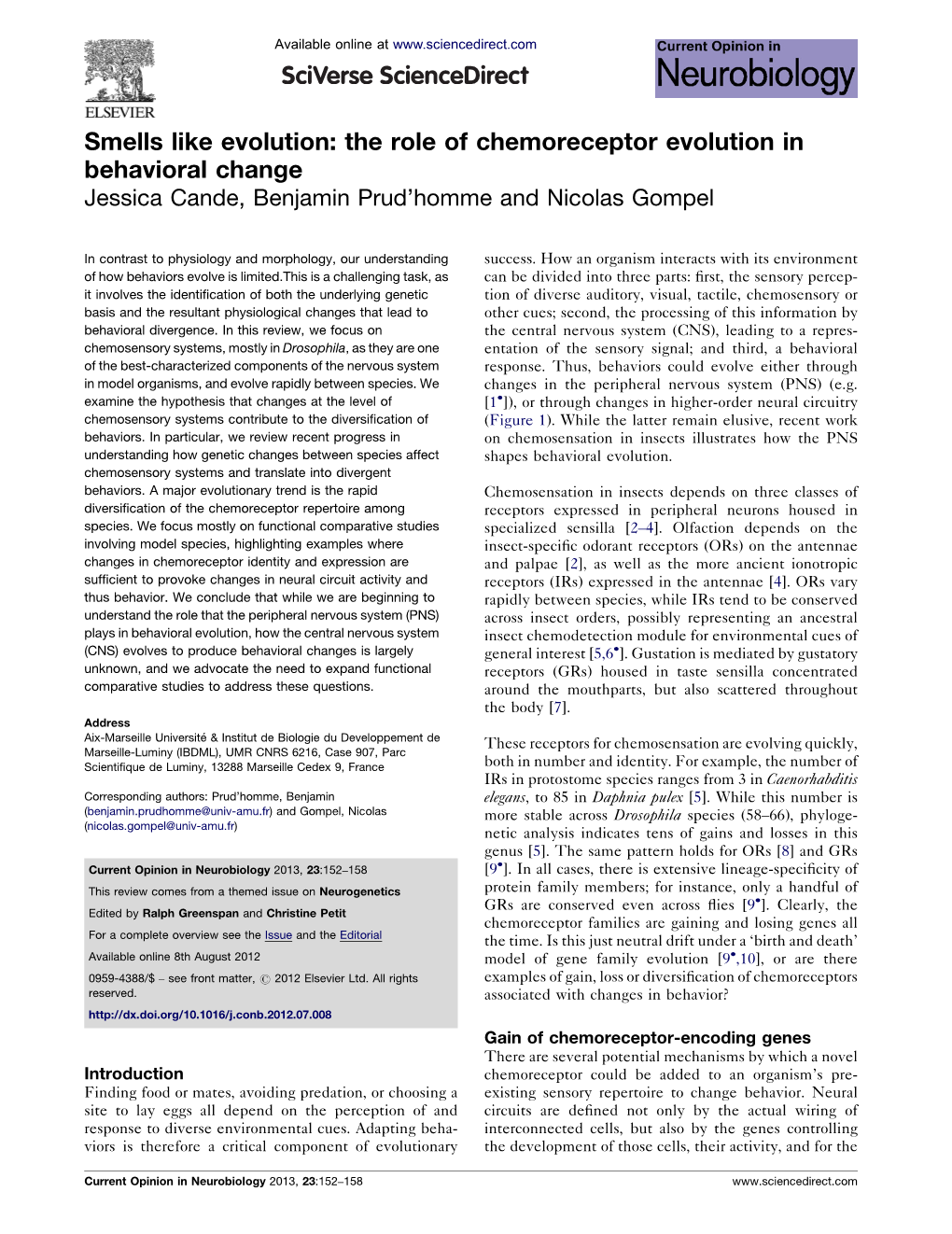 The Role of Chemoreceptor Evolution in Behavioral Change Cande, Prud’Homme and Gompel 153