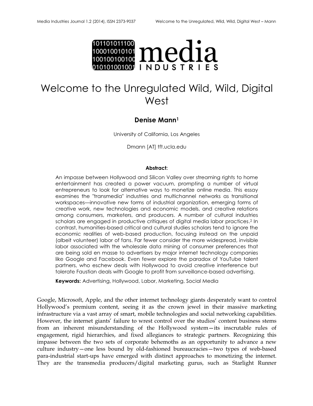 The Unregulated Wild, Wild, Digital West