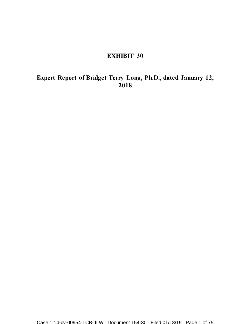 EXHIBIT 30 Expert Report of Bridget Terry Long, Ph.D., Dated January