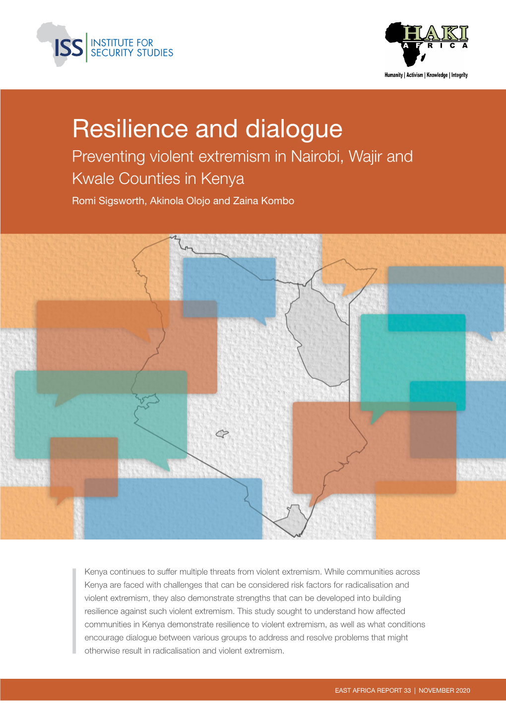 RESILIENCE and DIALOGUE: PREVENTING VIOLENT EXTREMISM in NAIROBI, WAJIR and KWALE COUNTIES in KENYA Introduction
