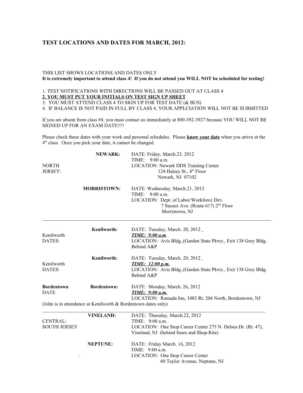 Test Locations and Dates for January, 2008