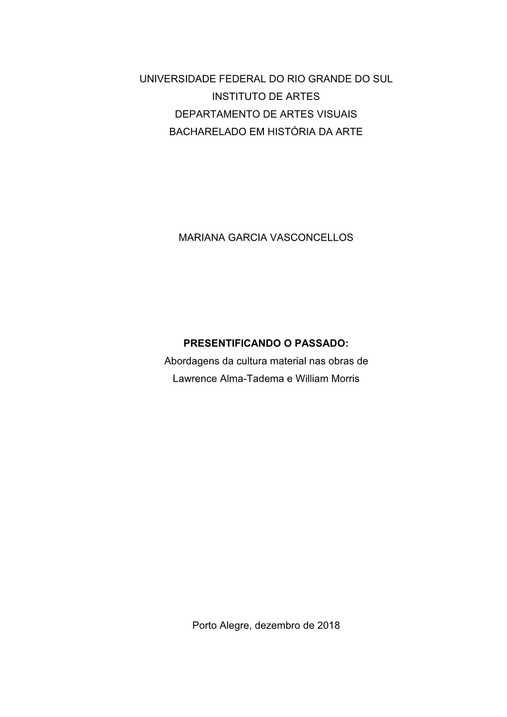 Universidade Federal Do Rio Grande Do Sul Instituto De Artes Departamento De Artes Visuais Bacharelado Em História Da Arte