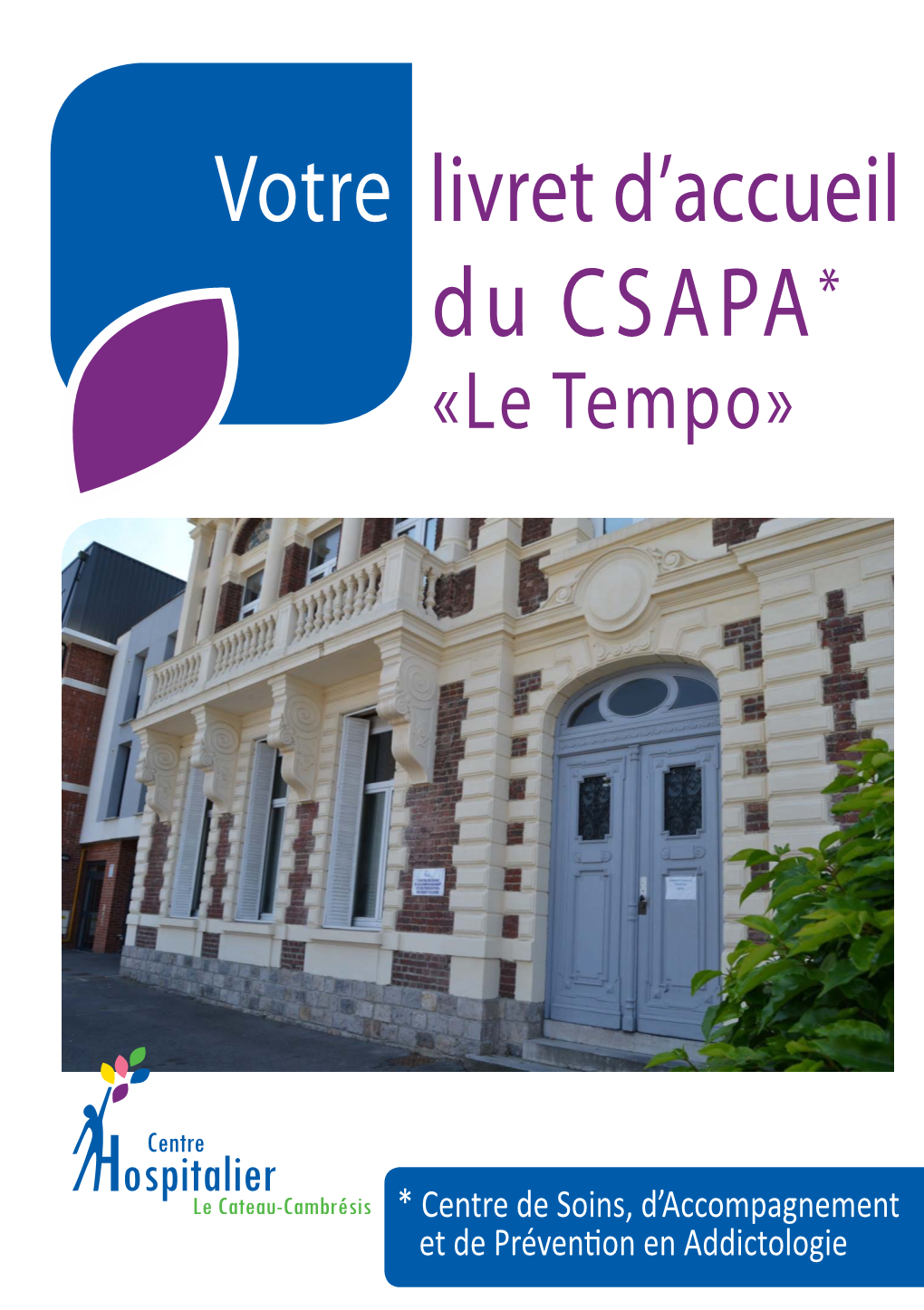 Du CSAPA* «Le Tempo»