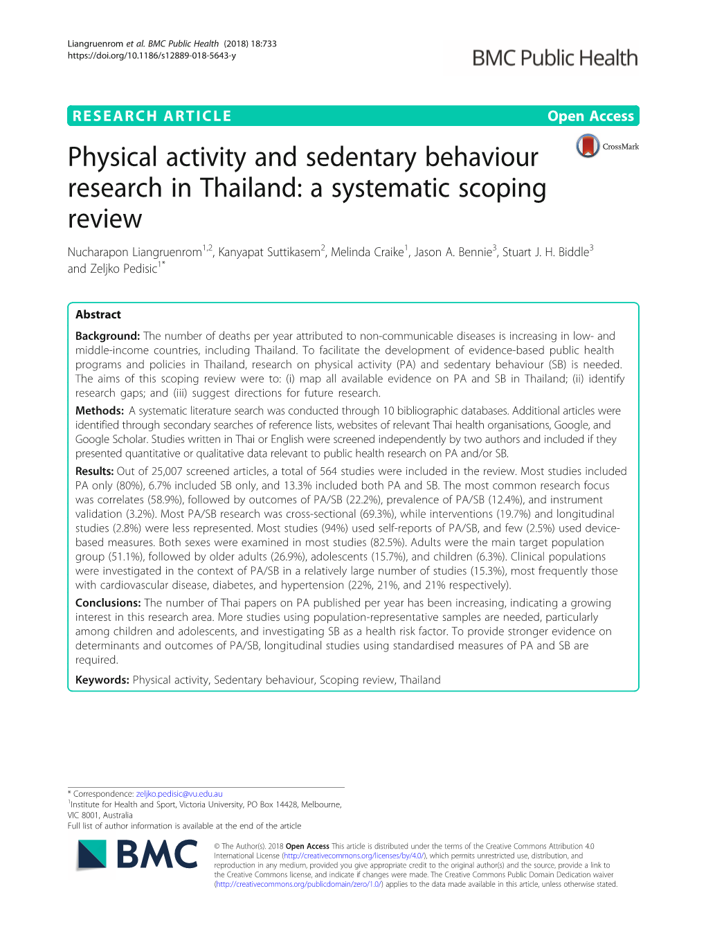 Physical Activity and Sedentary Behaviour Research in Thailand: a Systematic Scoping Review Nucharapon Liangruenrom1,2, Kanyapat Suttikasem2, Melinda Craike1, Jason A